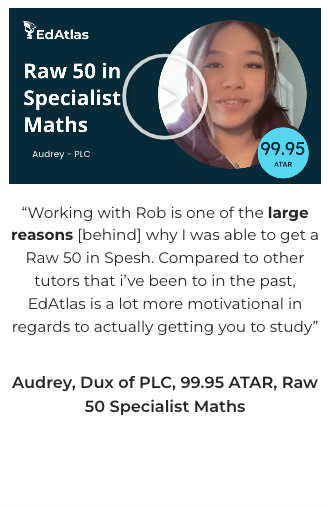 Audrey, Dux of PLC — 99.95 ATAR, Raw 50 Specialist