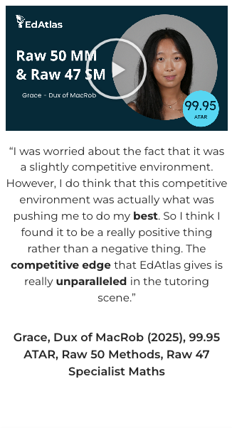 Grace, Dux of MacRob — 99.95 ATAR, Raw 50 Methods, Raw 47 Specialist